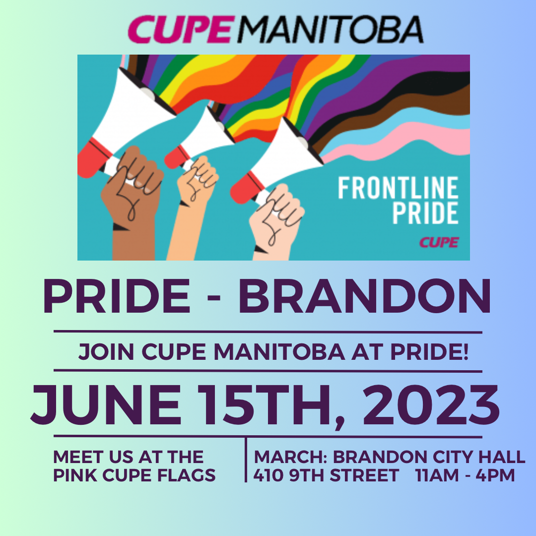 Pride - Brandon - CUPE Manitoba