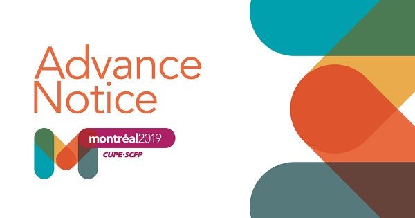 "ADVANCE NOTICE: CUPE National Convention" thumbnail