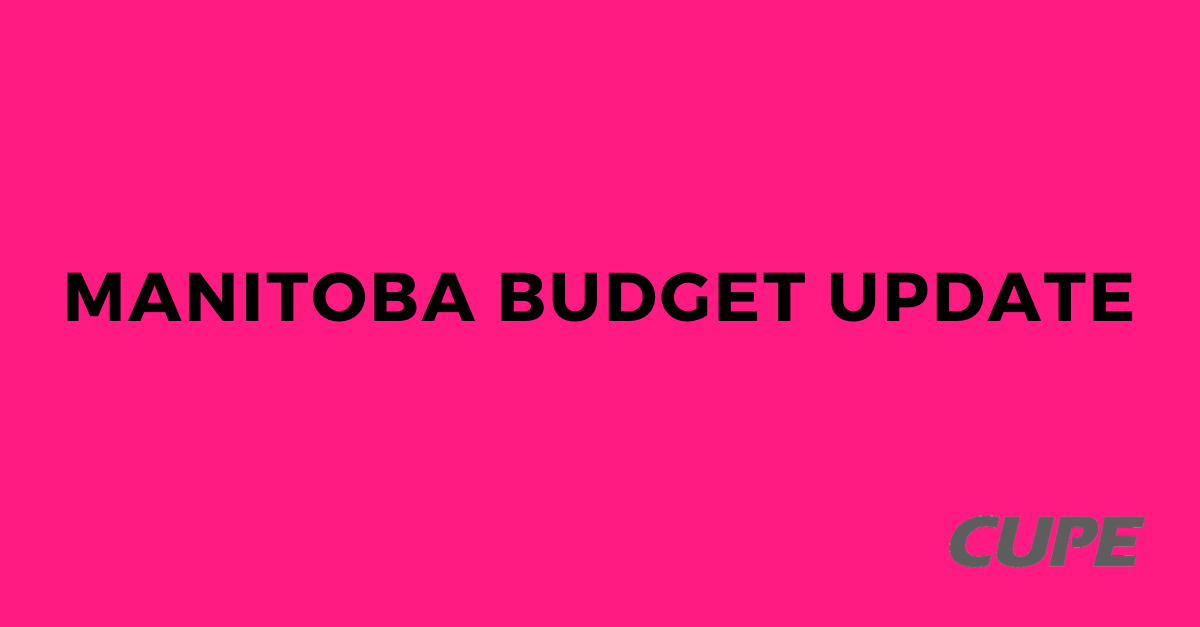 "Manitoba budget fails to protect Manitoba families. More funding needed today – CUPE" thumbnail