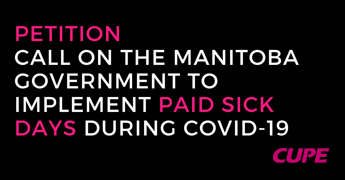 "Sign the petition: Call on the Manitoba government to implement paid sick days during the COVID-19 pandemic" thumbnail